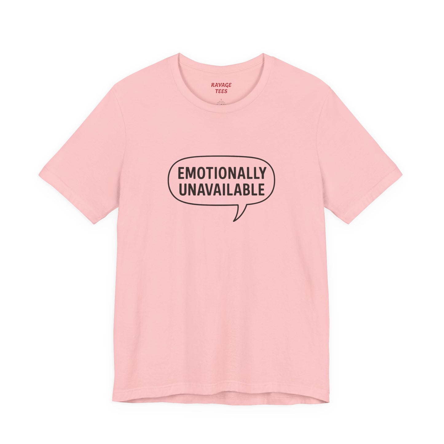 Emotionally Unavailable Unisex T-Shirt – Funny Graphic Tee, Trendy Minimalist Statement Shirt for Men & Women