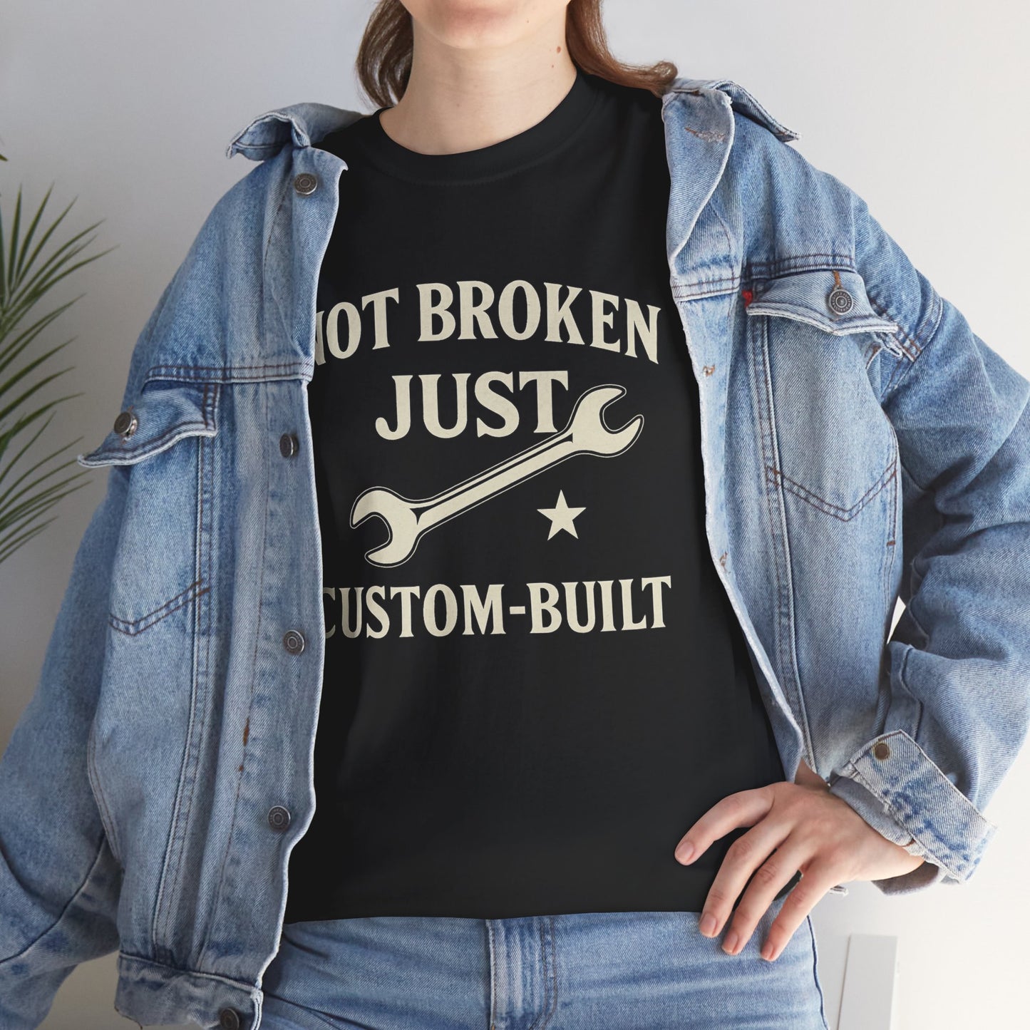 Not Broken Just Custom-Built Unisex Tee – Funny Mechanic T-Shirt, DIY Enthusiast Gift, Casual Workwear Shirt