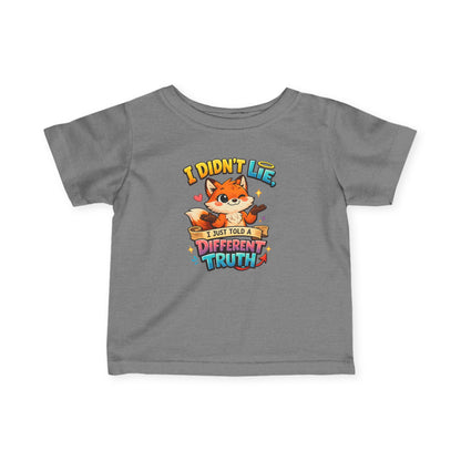 Cute Fox "I Didn't Lie, I Just Told A Different Truth"