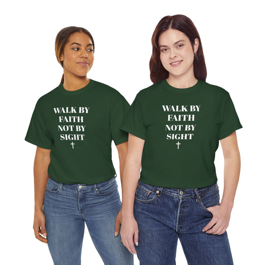 WALK WITH FAITH NOT BY SIGHT--Unisex Heavy Cotton Tee with Faith Cross Design, Casual T-Shirt, Christian Apparel, Everyday Wear, Gift for Religious Occasions, Streetwear