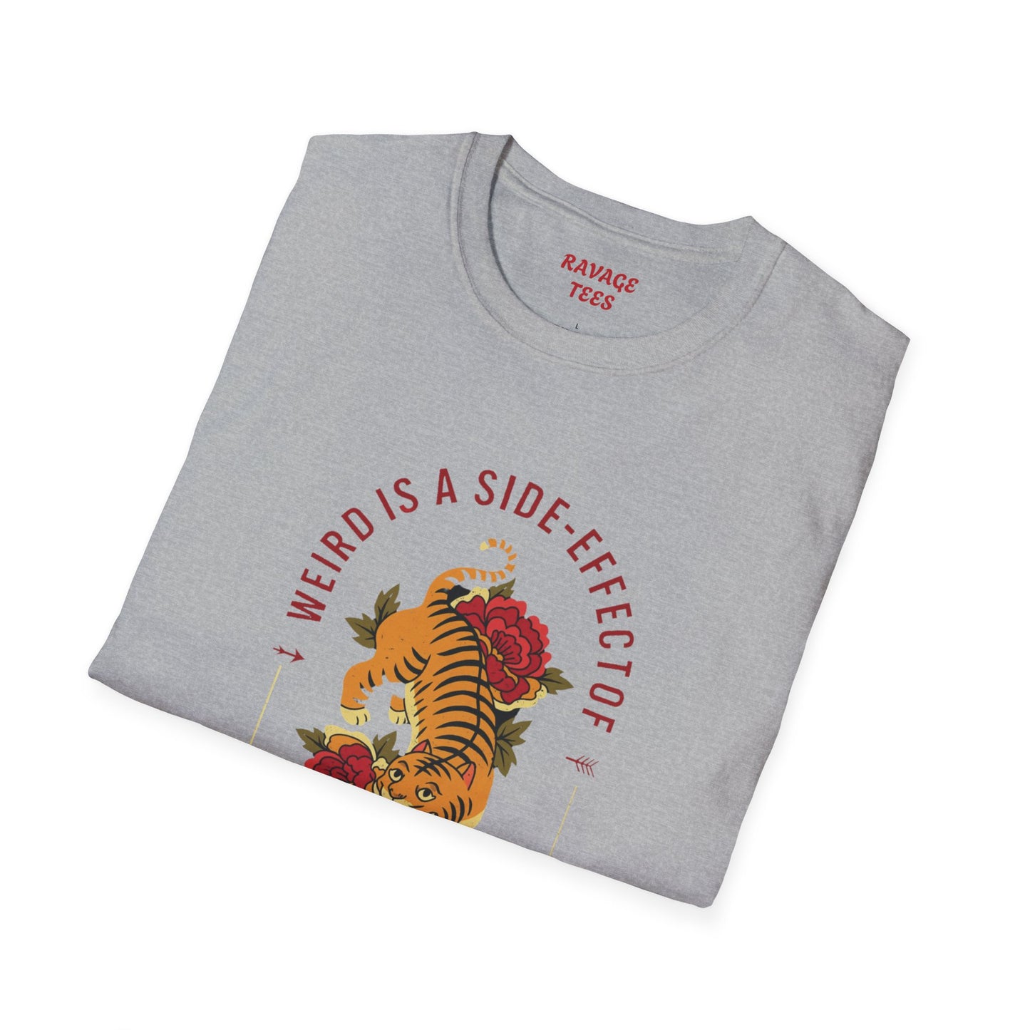 Weird is a Side Effect of Awesome Side Effect Unisex Soft Style T-Shirt