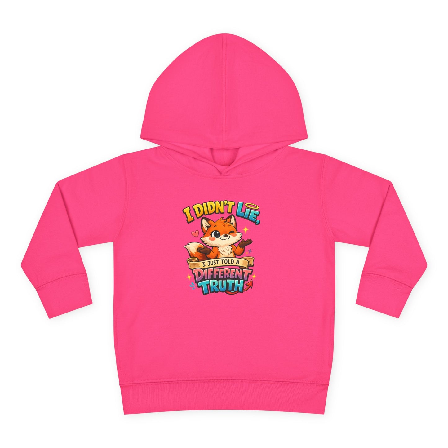 Toddler Hoodie "I Didn't Lie — I Just Told A Different Truth" Cute Fox Pullover