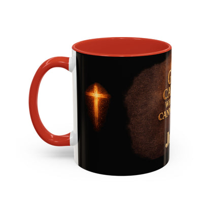 "God Carries What You Cannot Lift" Mug
