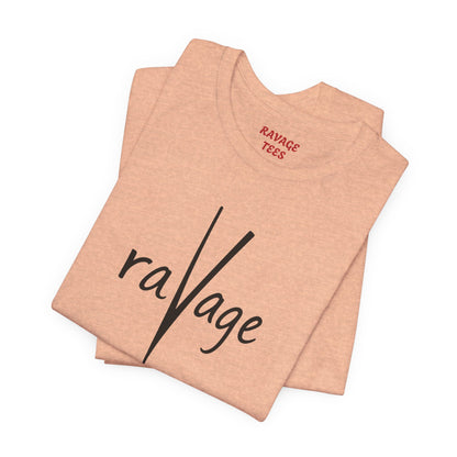 RAVAGE TEES