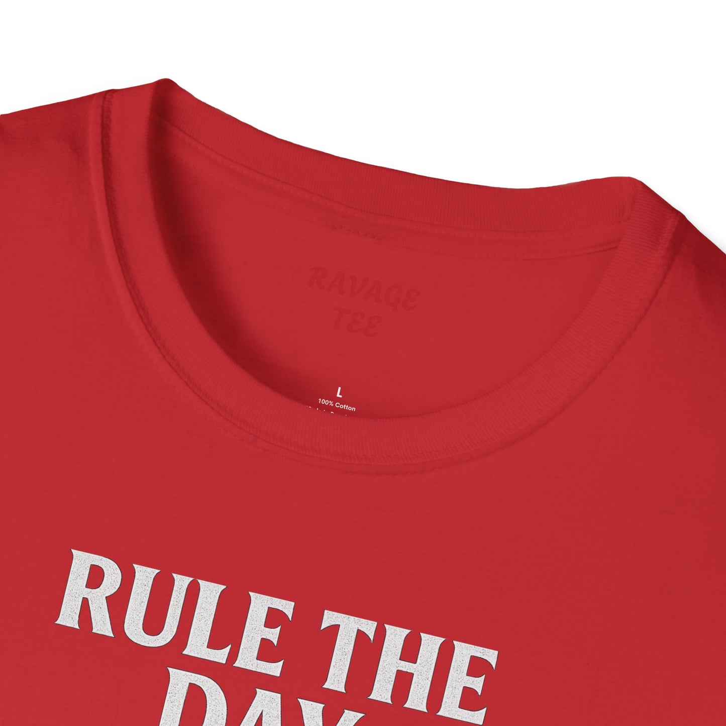 RULE THE DAY RAVAGE THE NIGHT