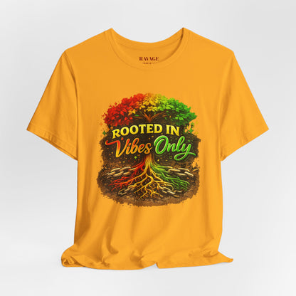 Rooted in Vibes Only Reggae Tee