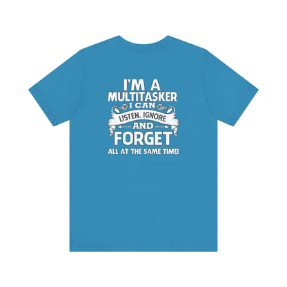 I AM A MULTITASKER Unisex Jersey Short Sleeve Tee