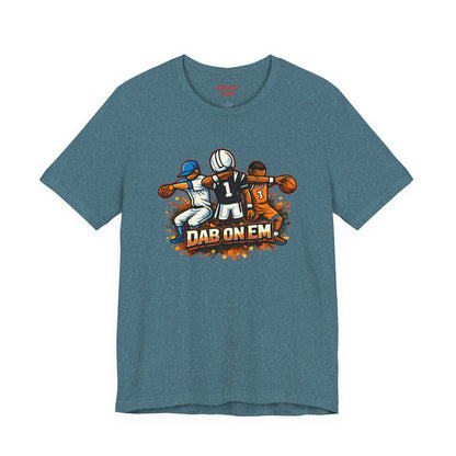 DAB ON EM Jersey Short Sleeve Tee