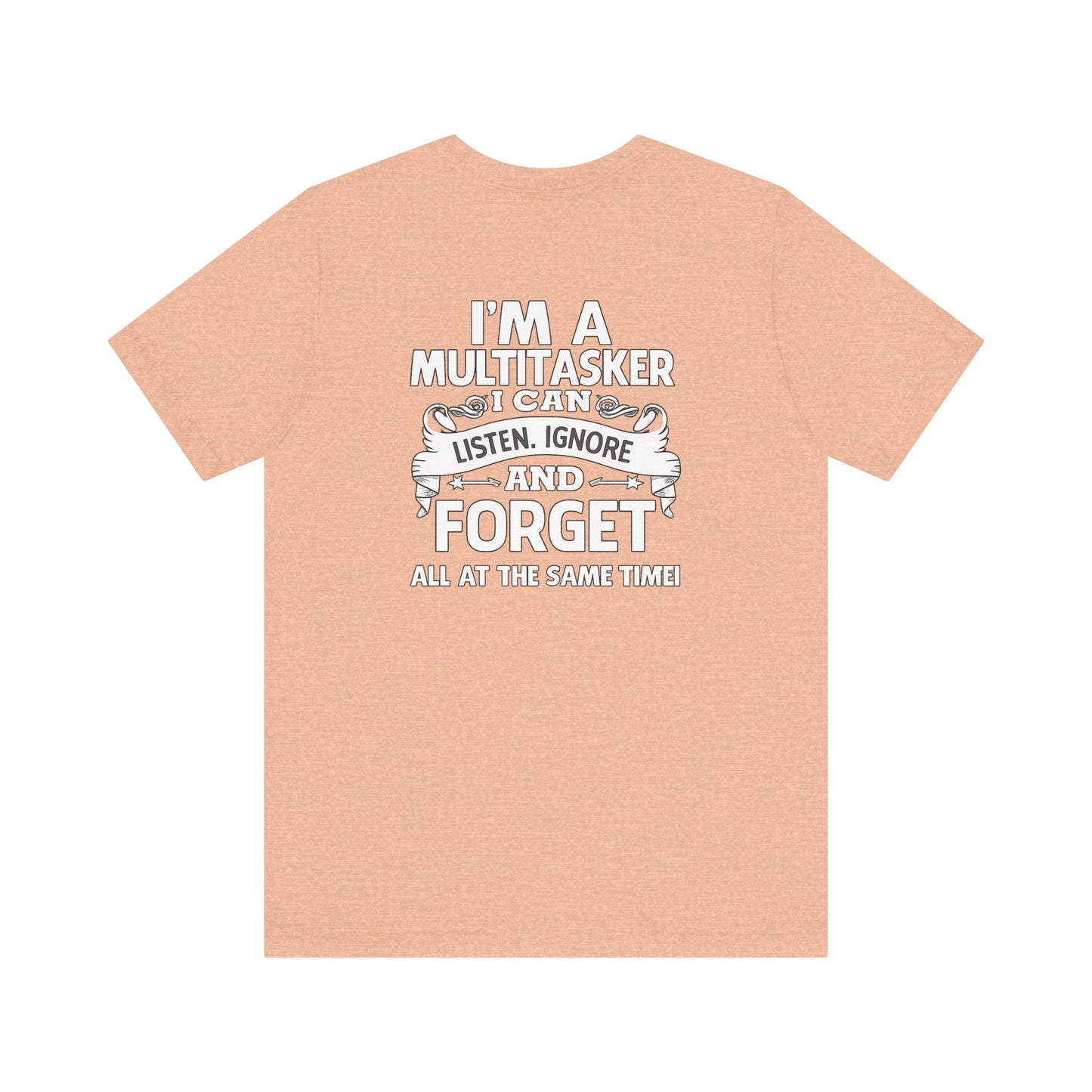 I AM A MULTITASKER Unisex Jersey Short Sleeve Tee