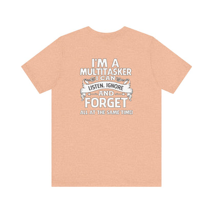 I AM A MULTITASKER Unisex Jersey Short Sleeve Tee