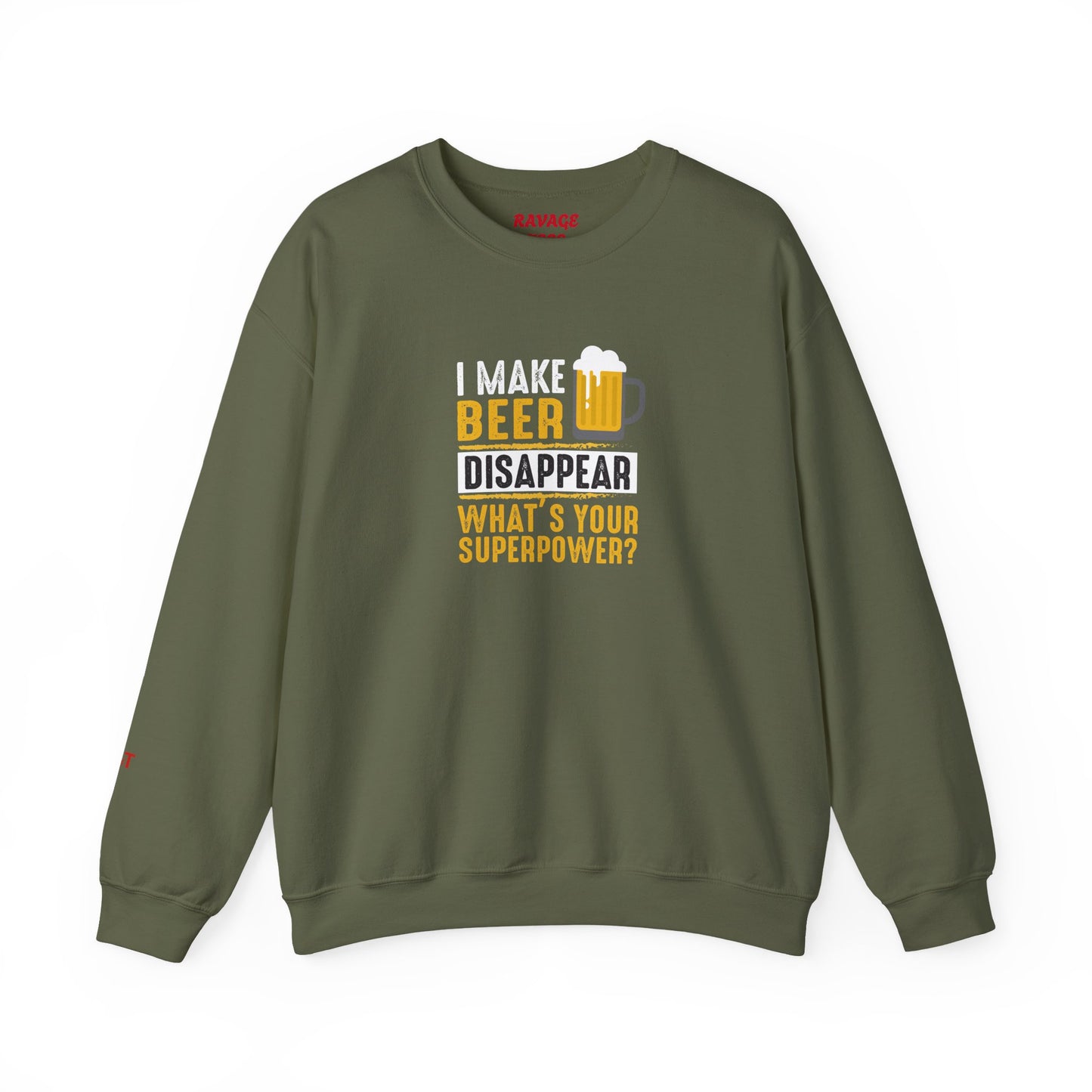 I Make Beer Disappear What's Your Superpower  Unisex Beer Superpower Sweatshirt