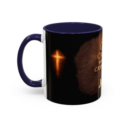 "God Carries What You Cannot Lift" Mug