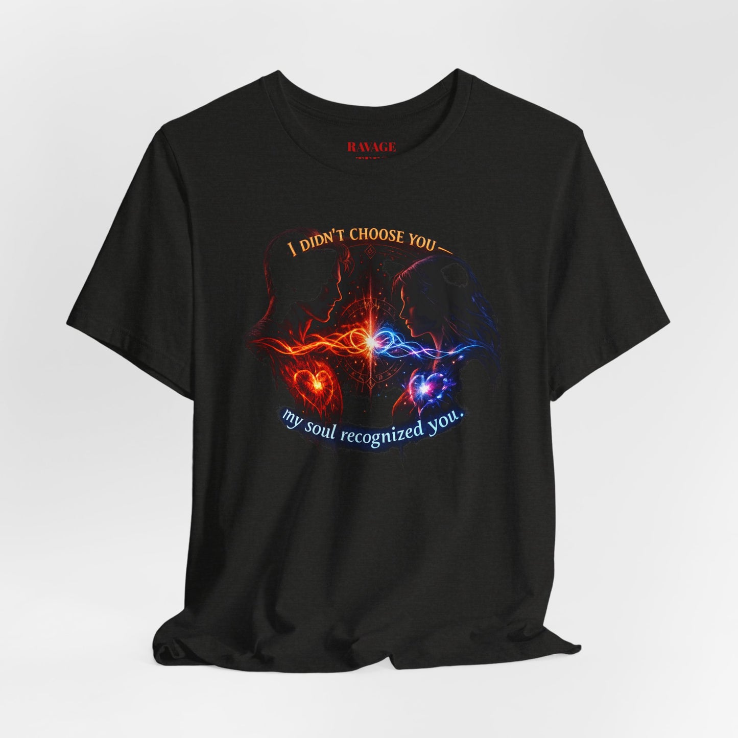 Soulmate Tee — "I didn’t choose you... my soul recognized you"