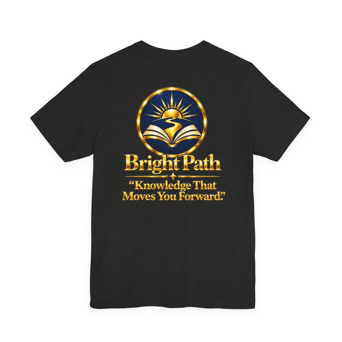 BrightPath Logo Tee — "Knowledge That Moves You Forward" T-Shirt