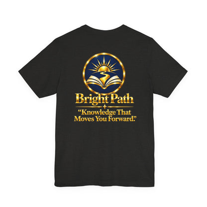 BrightPath Logo Tee — "Knowledge That Moves You Forward" T-Shirt