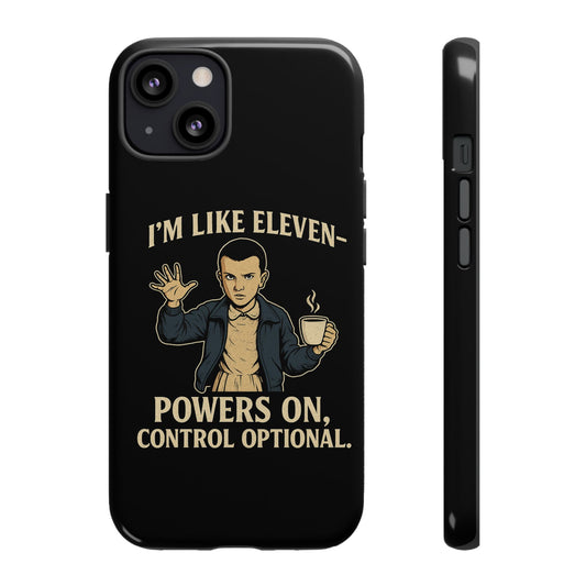 Eleven Powers Phone Case | Funny Stranger Things
