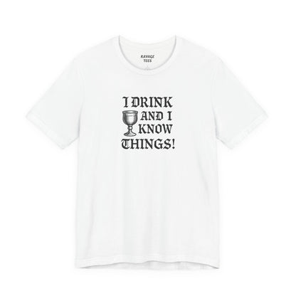 Ravage Funny Drinking Quotes Tee | Unisex Alcohol Humor T-Shirt