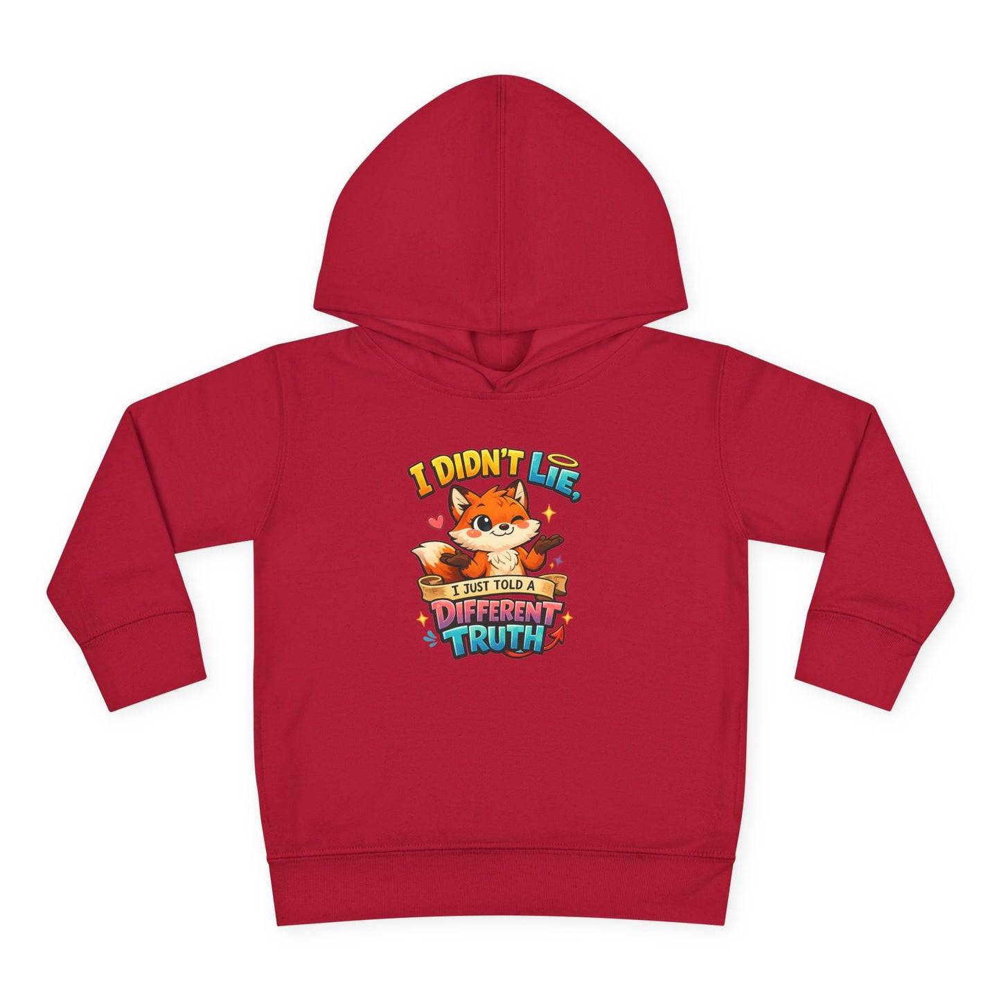 Toddler Hoodie "I Didn't Lie — I Just Told A Different Truth" Cute Fox Pullover