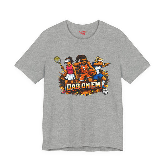 DAB ON EM Unisex Jersey Short Sleeve Tee