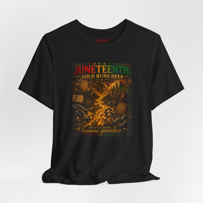 Juneteenth 'Gold Runs Deep' T-Shirt