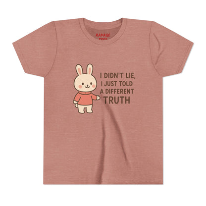 Cute Bunny “I Didn’t Lie, I Just Told A Different Truth”