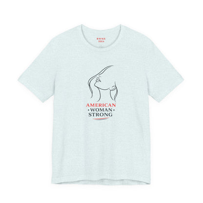 American Woman Strong T‑Shirt