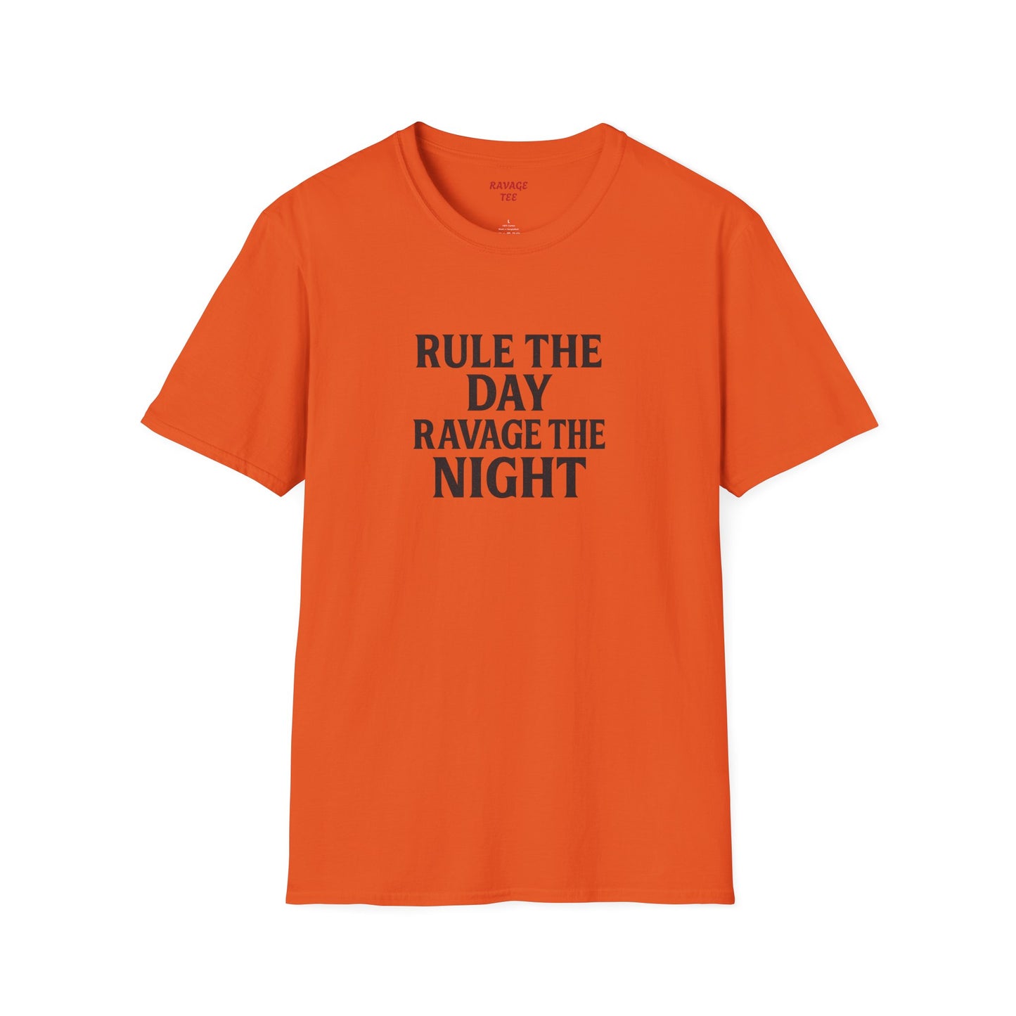 "Rule the Day, Ravage the Night" Unisex Motivational T-Shirt