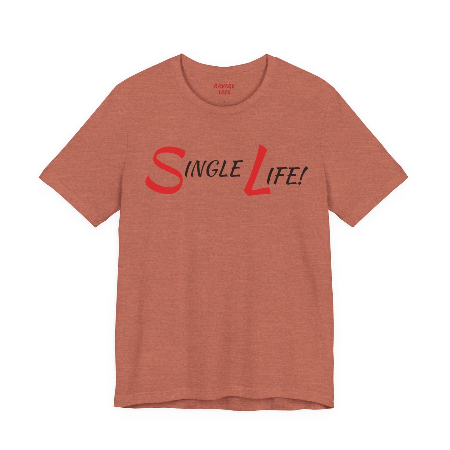 Fun & Playful Single Life Tee – Quirky Casual Shirt for Summer, Friendship Celebrations & Gifts for Singles