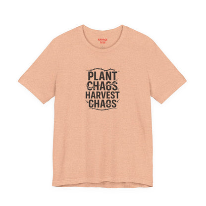 Plant Chaos Harvest Chaos Tee