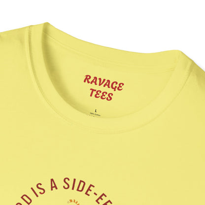 Weird is a Side Effect of Awesome Side Effect Unisex Soft Style T-Shirt