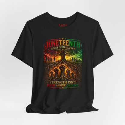Juneteenth — "Strength Isn't Born Above Ground"