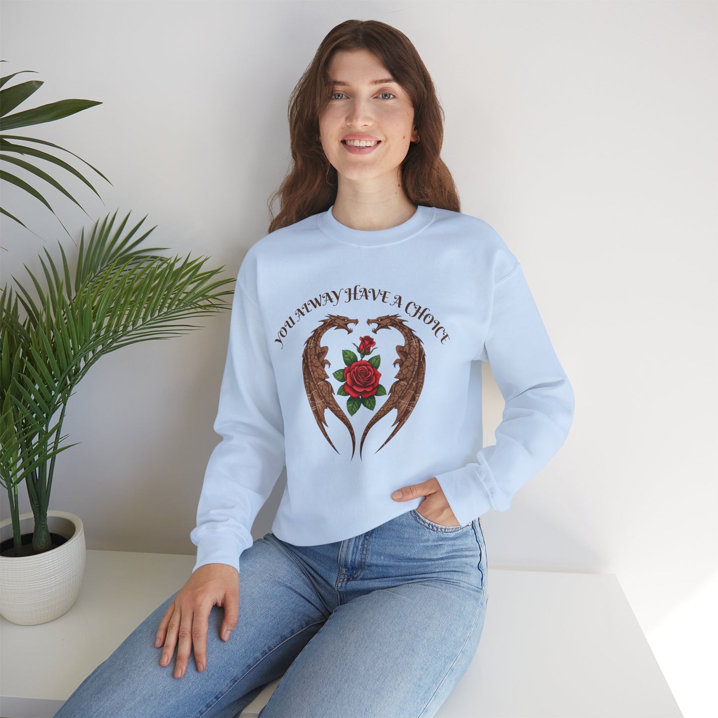 Dragon-Sweatshirt YOU ALWAYS HAVE A CHOICE