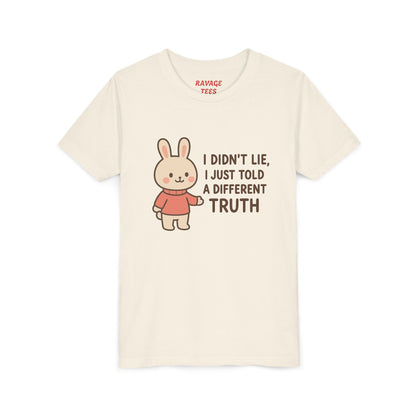 Cute Bunny “I Didn’t Lie, I Just Told A Different Truth”