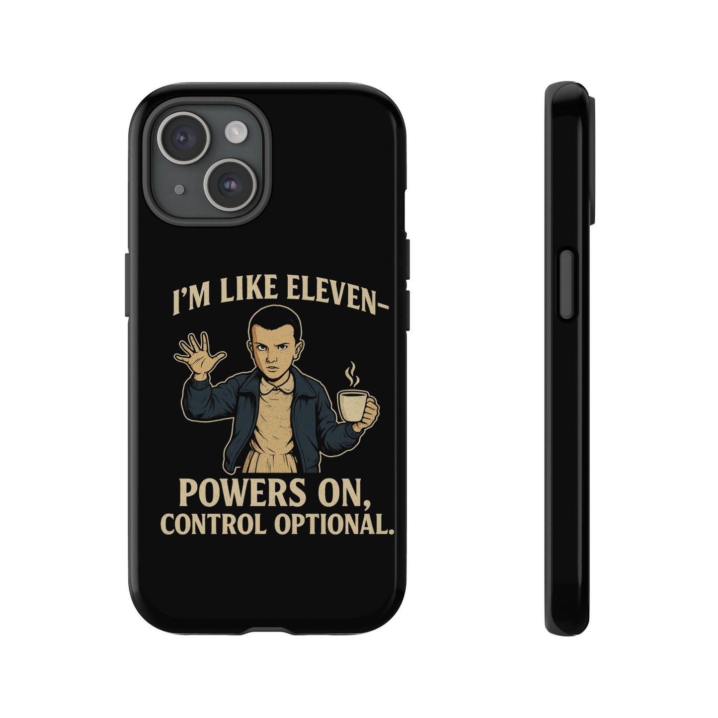 Eleven Powers Phone Case | Funny Stranger Things