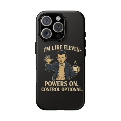 Eleven Powers Phone Case | Funny Stranger Things