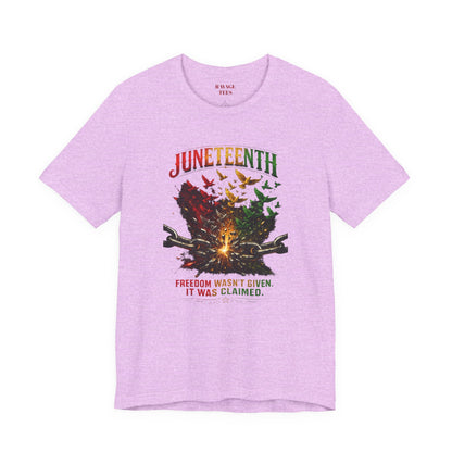Juneteenth "Freedom Wasn't Given It Was Claimed"