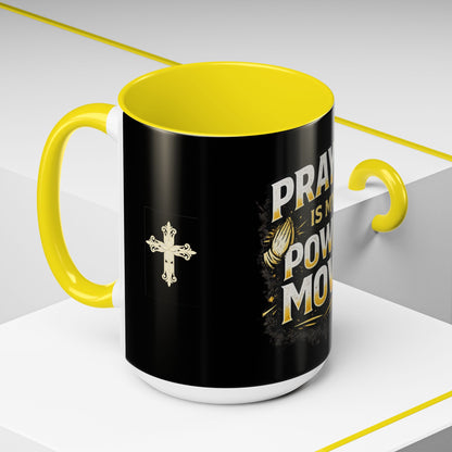 Prayer Is My Power Move Coffee Mug — Christian Faith 11/15oz Accent Mug