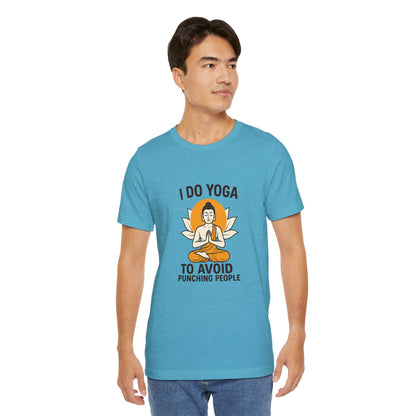 "I Do Yoga To Avoid Punching People"