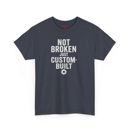 Not Broken Just Custom-Built | Unisex Graphic Tee – Garage Edition