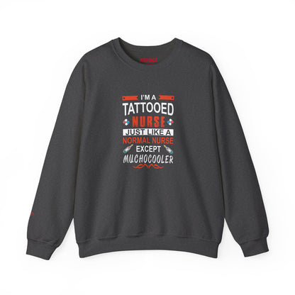 Tattooed Nurse Sweatshirt, Funny Nurse Gift, Medical Professional Apparel