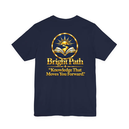 BrightPath Logo Tee — "Knowledge That Moves You Forward" T-Shirt