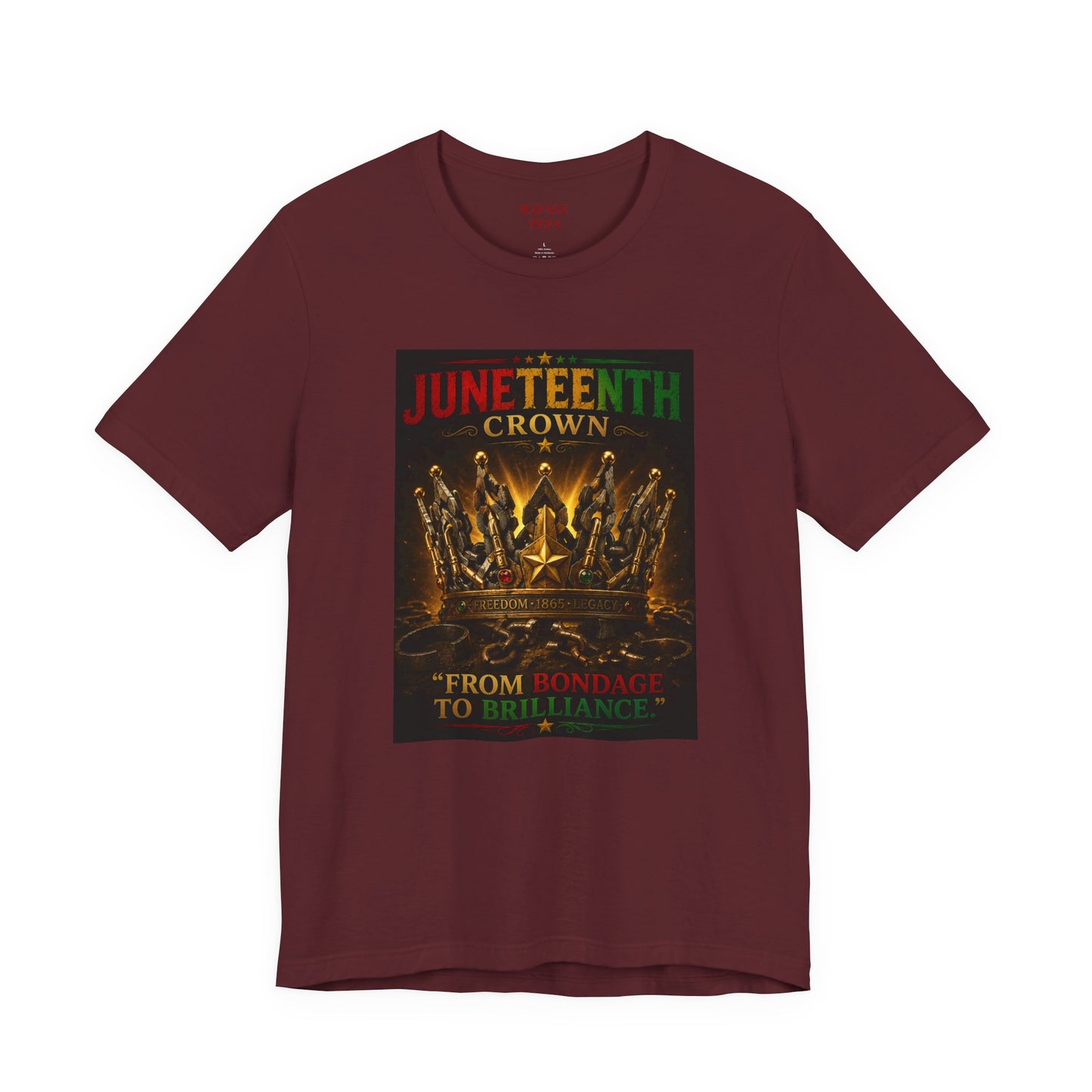 Juneteenth Crown Tee — "From Bondage to Brilliance"