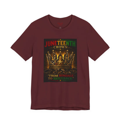 Juneteenth Crown Tee — "From Bondage to Brilliance"