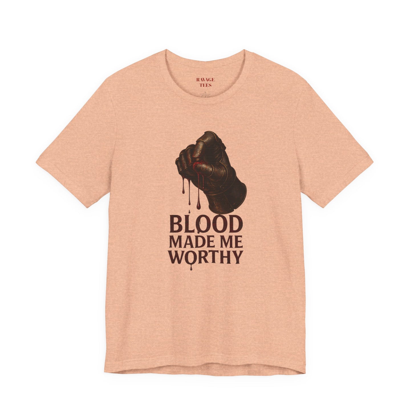 Blood Made Me Worthy T‑Shirt — Graphic Fist Design, Bold Faith & Empowerment Tee