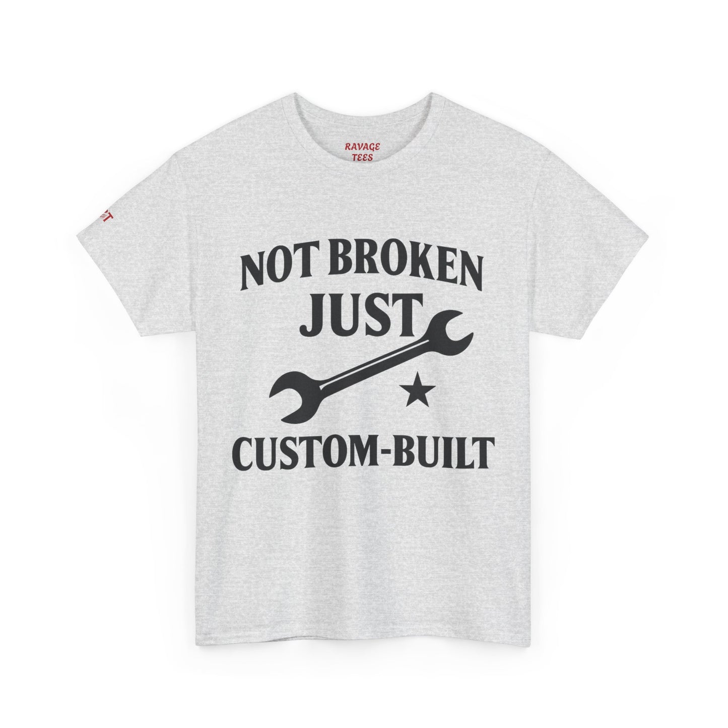 Not Broken Just Custom-Built Unisex Tee – Funny Mechanic T-Shirt, DIY Enthusiast Gift, Casual Workwear Shirt