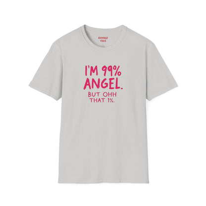 99% Angel Humorous Angel T-Shirt for all occasions,