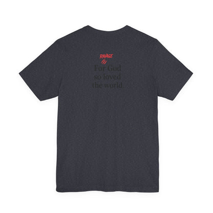 **JOHN 3:16 Faith Tee