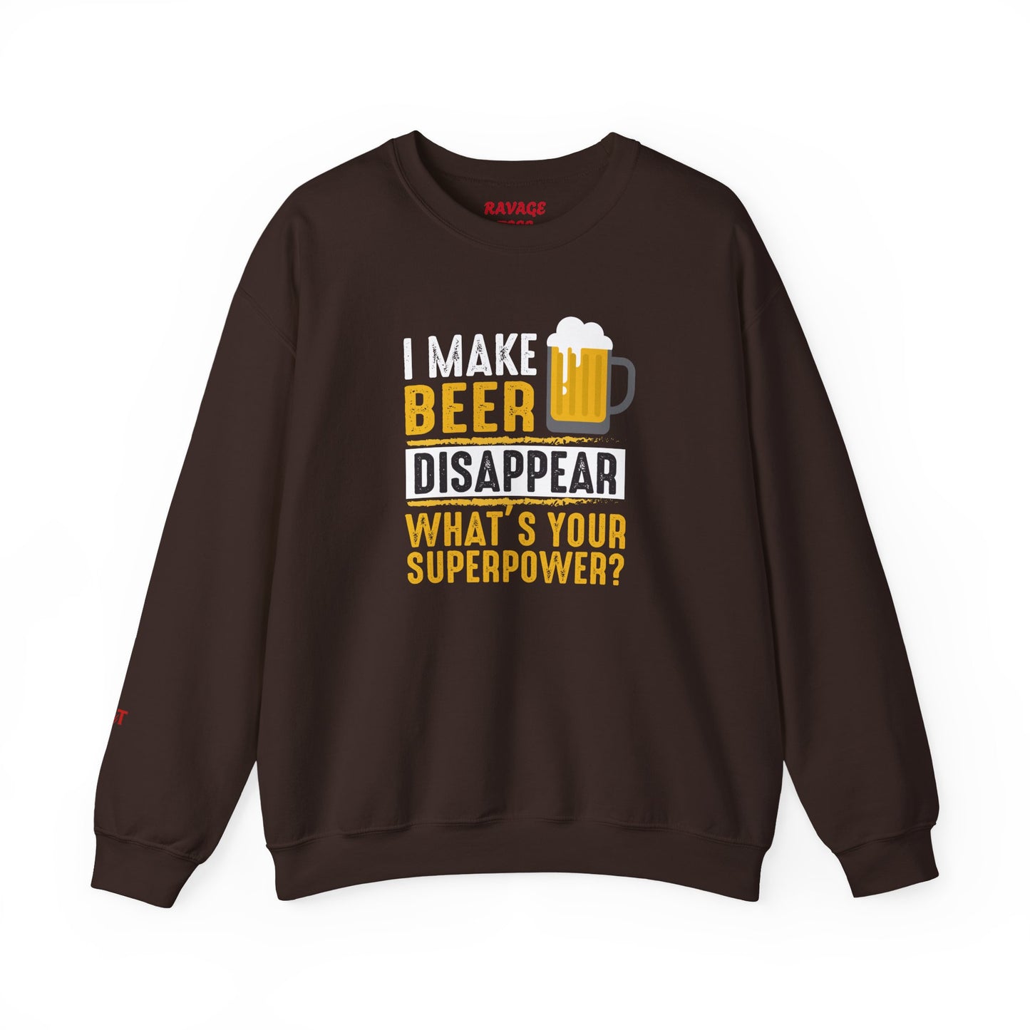 I Make Beer Disappear What's Your Superpower  Unisex Beer Superpower Sweatshirt