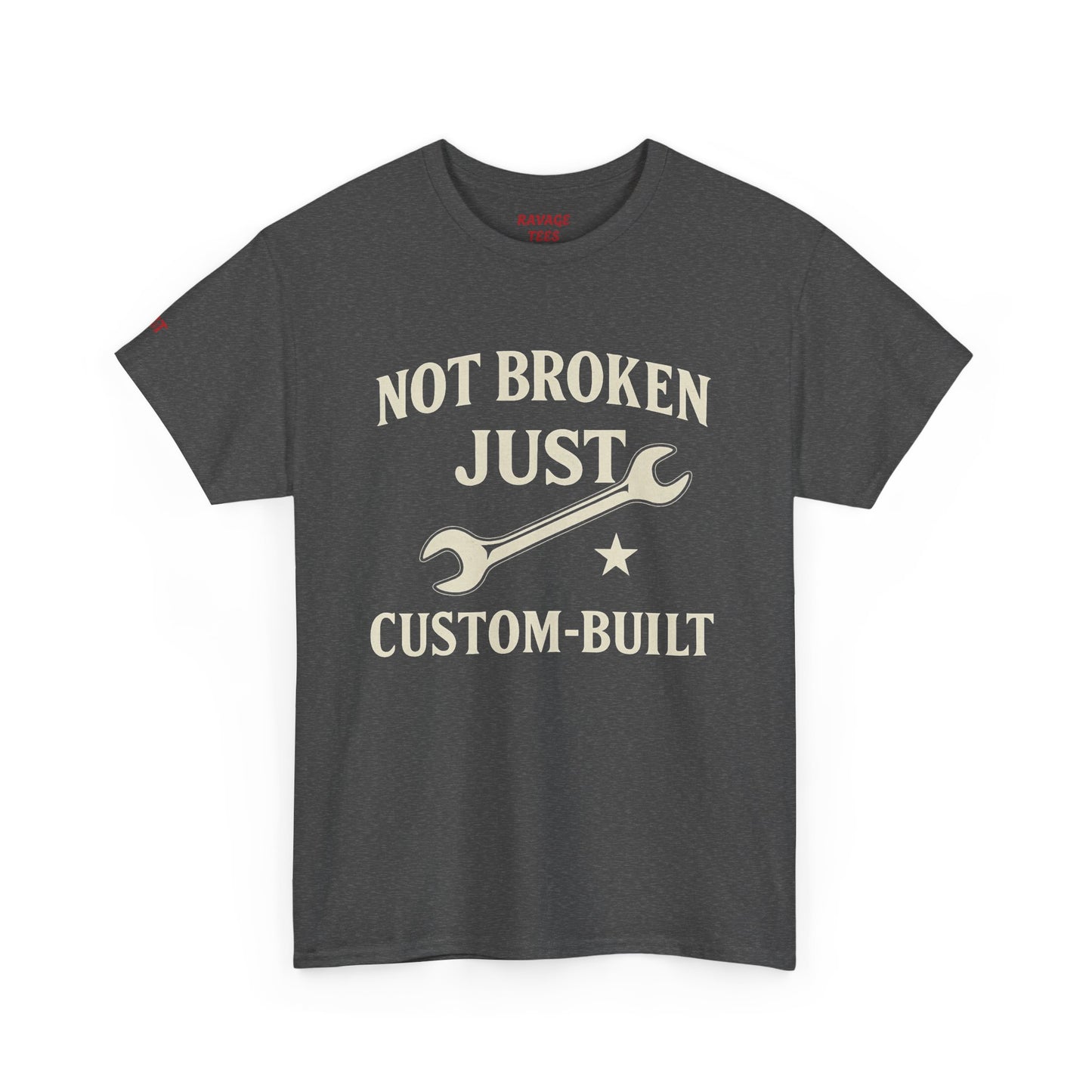 Not Broken Just Custom-Built Unisex Tee – Funny Mechanic T-Shirt, DIY Enthusiast Gift, Casual Workwear Shirt