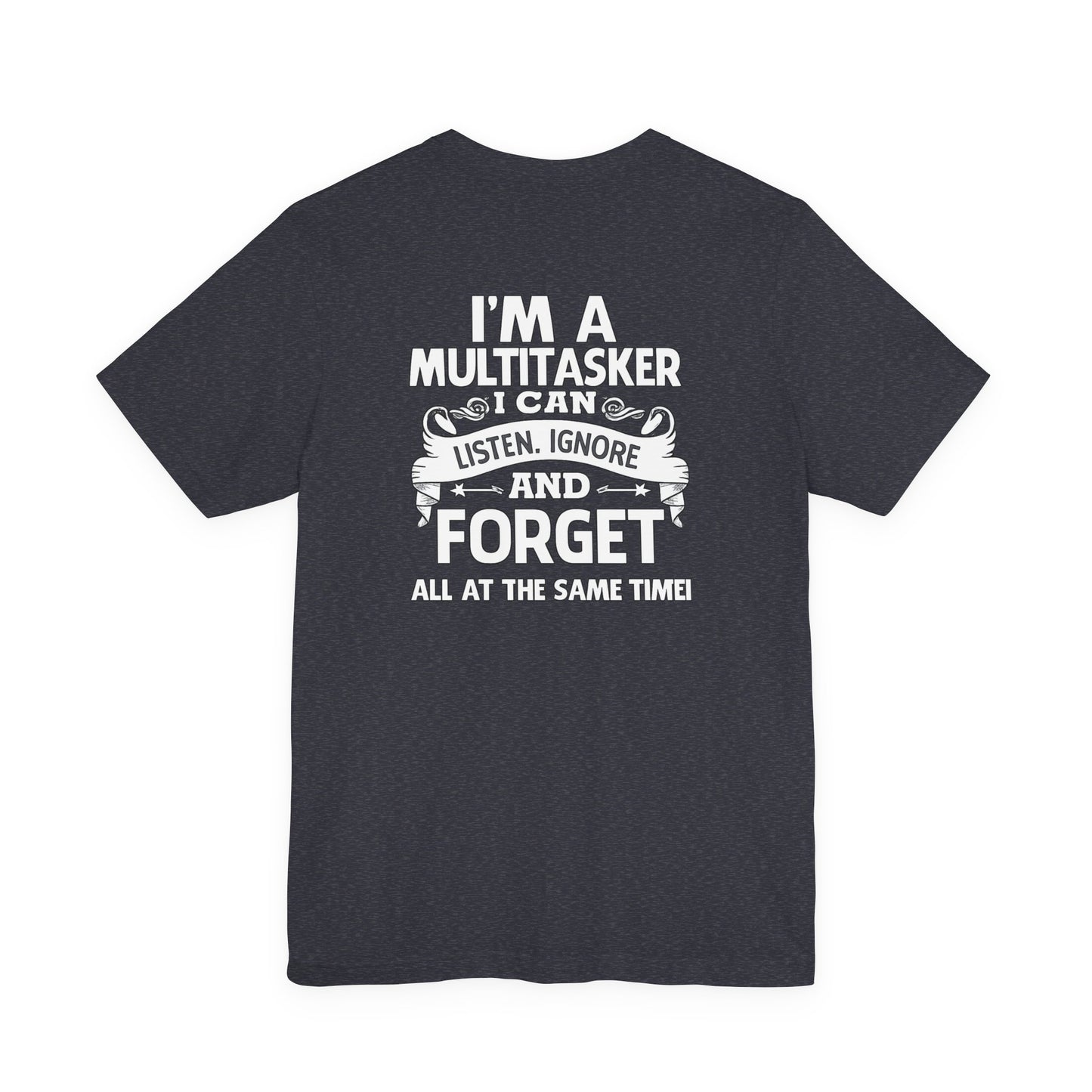 I AM A MULTITASKER Unisex Jersey Short Sleeve Tee